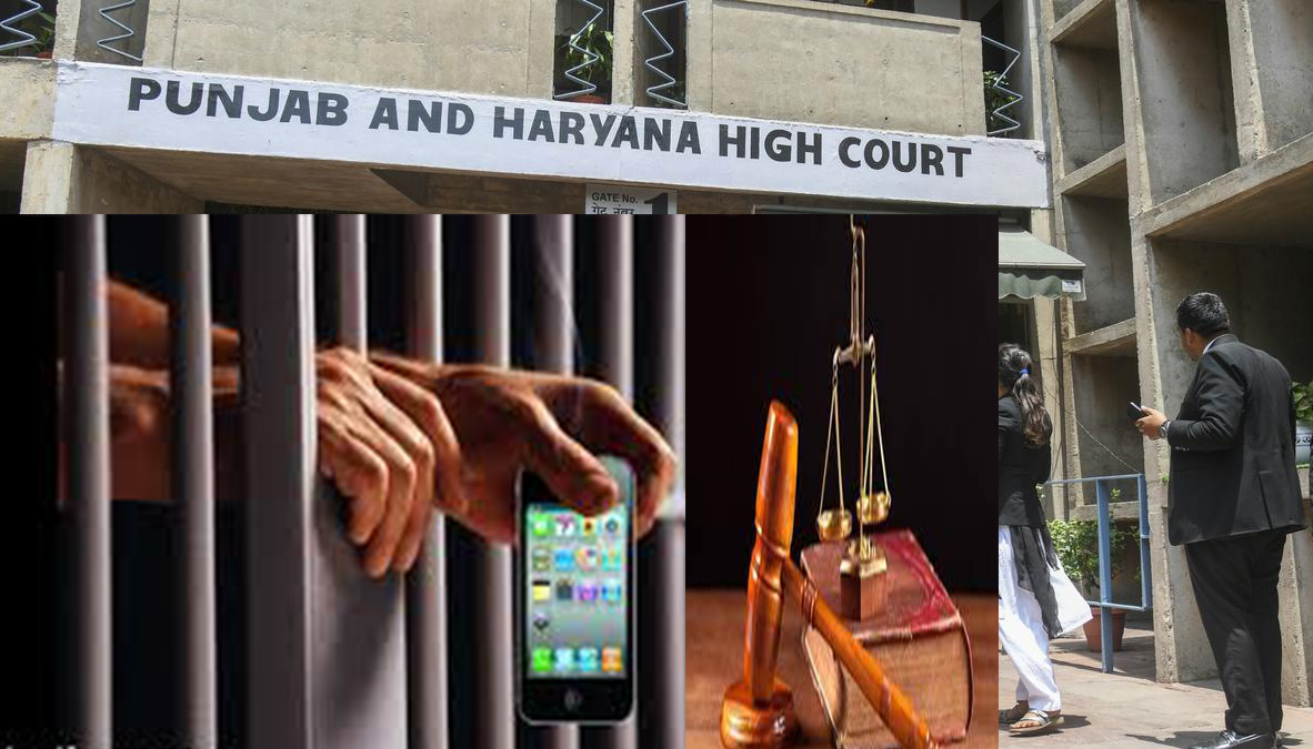 हाईकोर्ट की जेल प्रशासन को फटकार: 'हिरासत में मोबाइल का इस्तेमाल गंभीर, हरियाणा जेल विभाग करे आत्ममंथन'