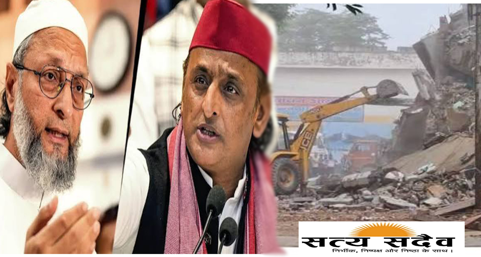 सहारनपुर कचहरी मस्जिद पर बुलडोजर कार्रवाई से यूपी में सियासी भूचाल: अखिलेश और ओवैसी ने सरकार को घेरा